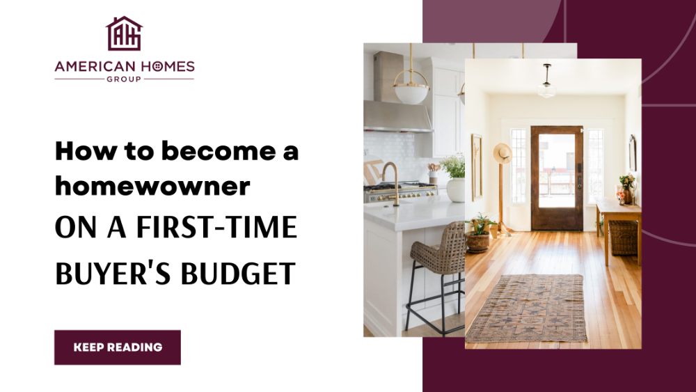 How to Become a Homeowner on a First-Time Buyer’s Budget